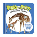 Educational Poke-a-Dot Wild Animal Families Board Book